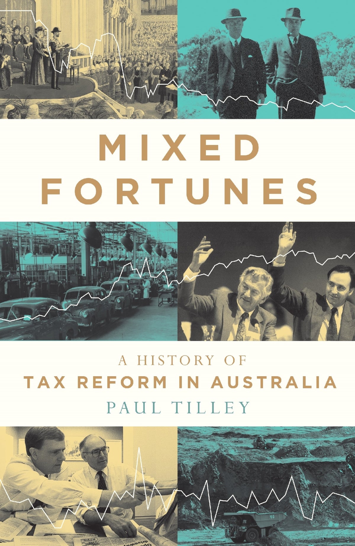 Mixed Fortunes: A History of Tax Reform in Australia