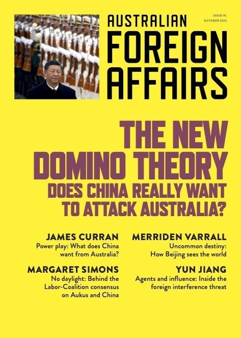 New Domino Theory: Does China really want to attack Australia? Australian Foreign Affairs 19