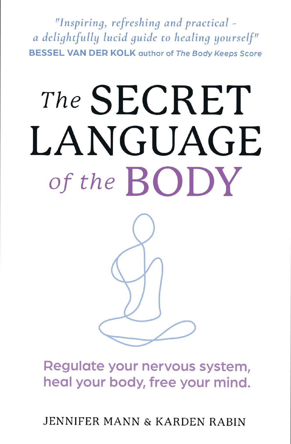 The Secret Language Of The Body