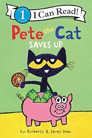 Pete the Cat Saves Up (I Can Read Level 1)