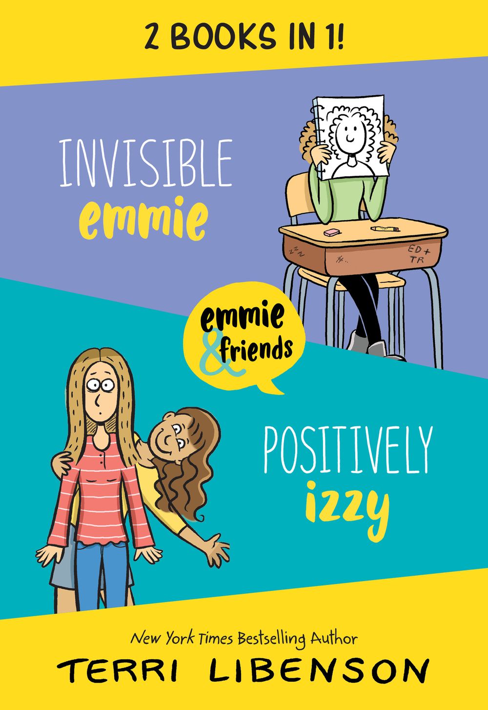 Emmie & Friends: Invisible Emmie and Positively Izzy Bind-up