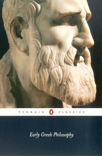 Early Greek Philosophy (Penguin Black Classics)