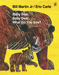 Load image into Gallery viewer, Baby Bear, Baby Bear, What do you See?
