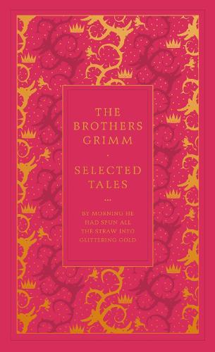 The Grimm Brothers - Selected Tales (Faux Leather Edition)
