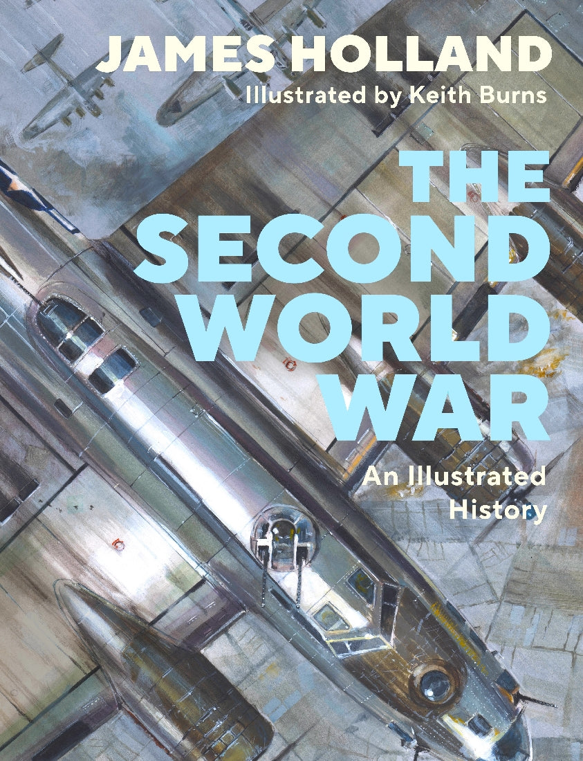 The Second World War (An Illustrated History)