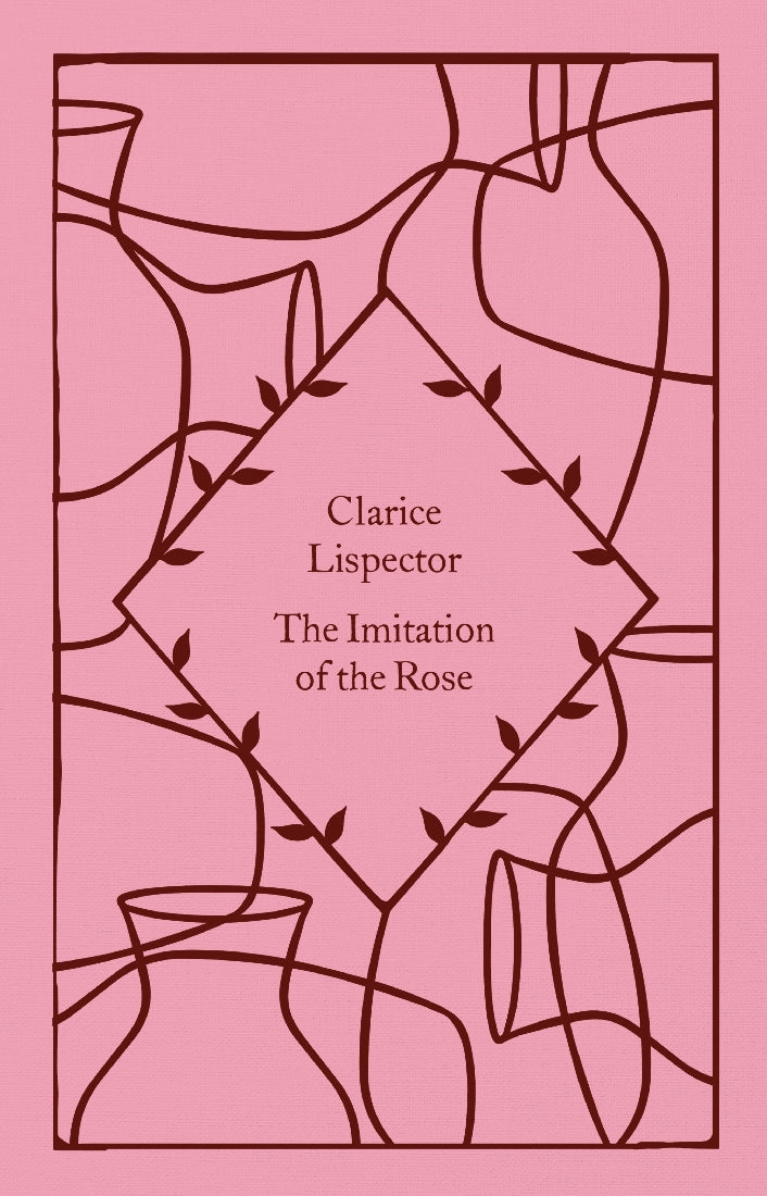 The Imitation of the Rose (Penguin Little Clothbound Classics)