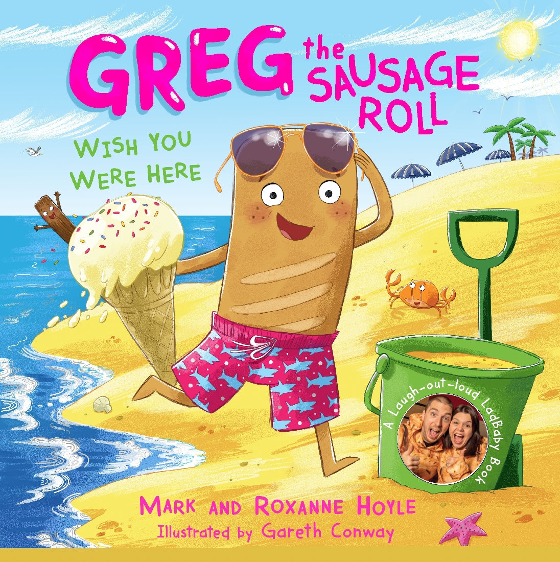 Greg the Sausage Roll: Wish You Were Here