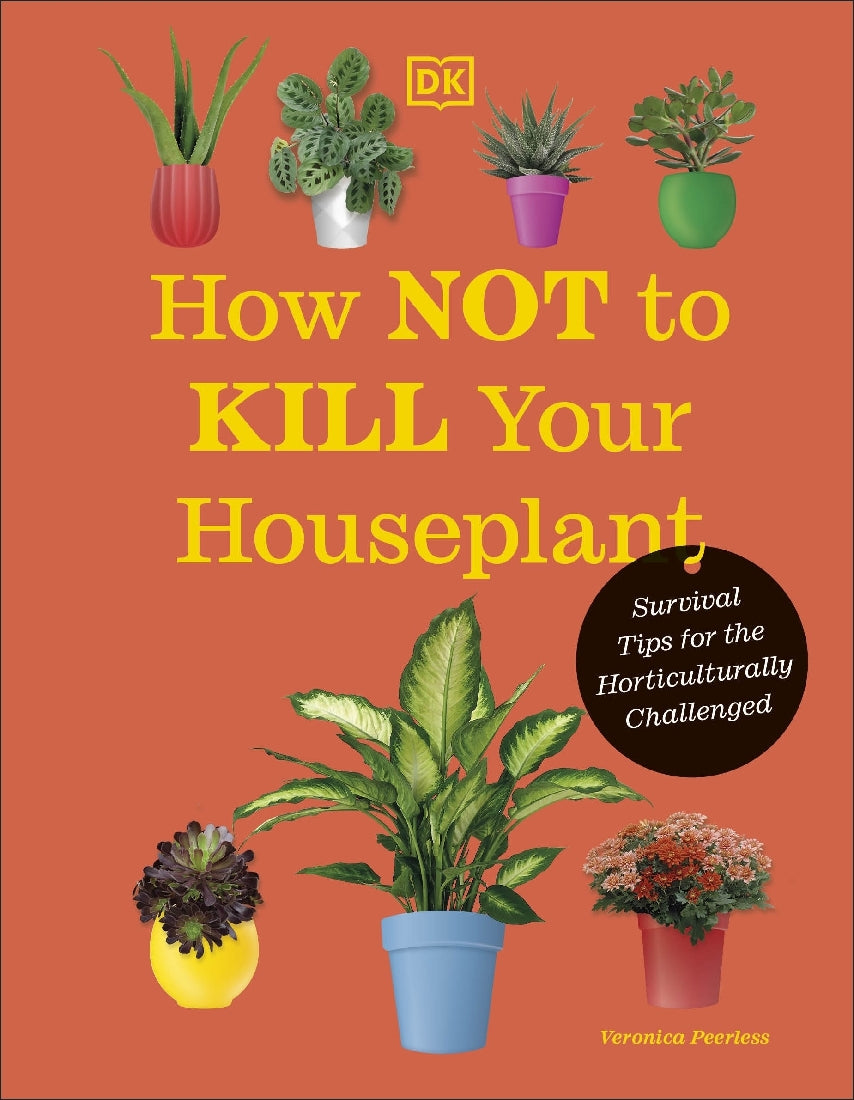 How Not to Kill Your Houseplant 2