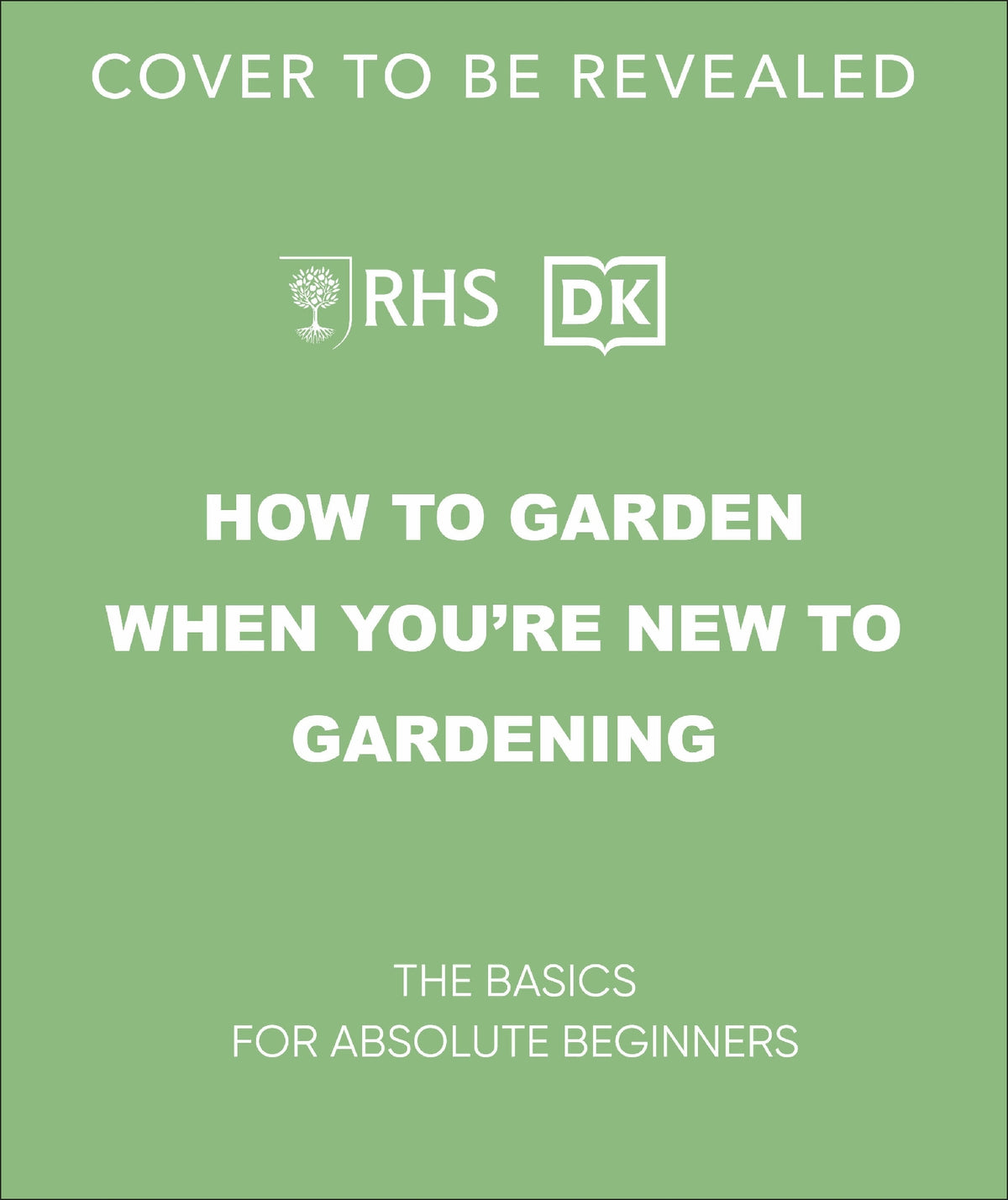 RHS How to Garden When You're New to Gardening