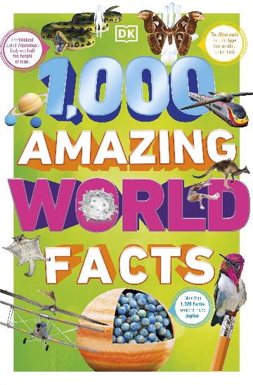 1,000 Amazing World Facts