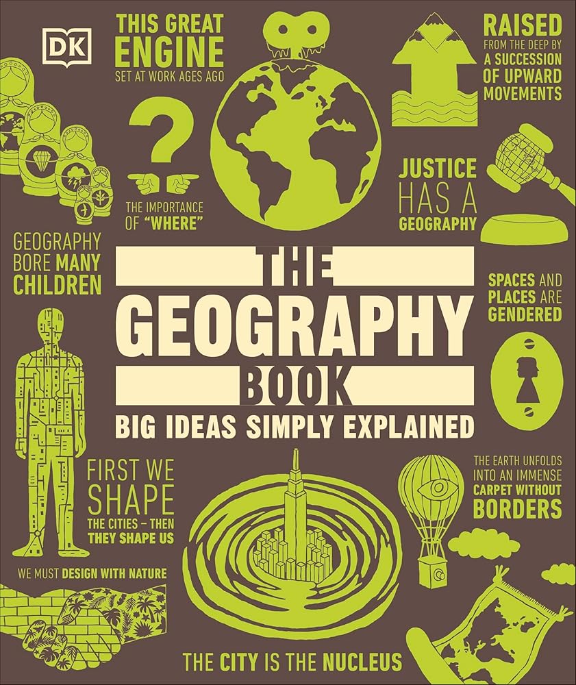 The Geography Book: Big Ideas Simply Explained | Not Just Books