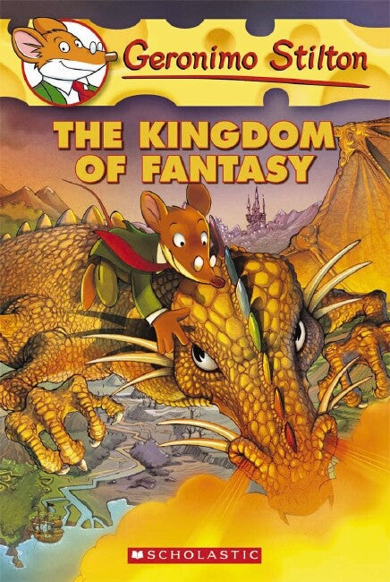 The Kingdom of Fantasy (Geronimo Stilton The Kingdom of Fantasy #1)