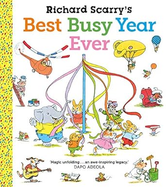 Richard Scarry's Best Busy Year Ever - Richard Scarry