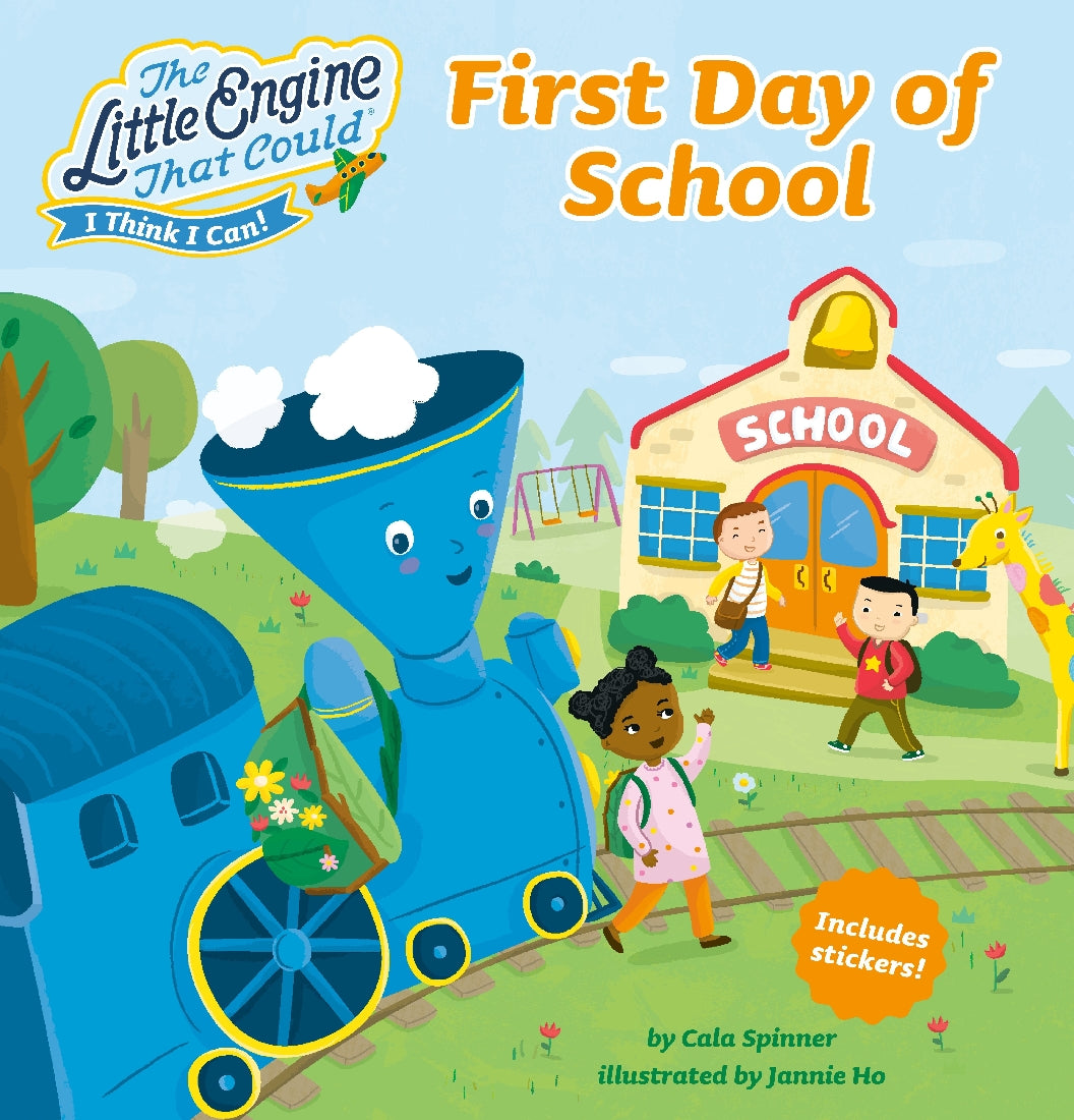 The Little Engine That Could: First Day of School