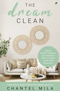 Load image into Gallery viewer, The Dream Clean: Simple, Budget-Friendly, Eco-Friendly Ways to Make Your Home Beautiful
