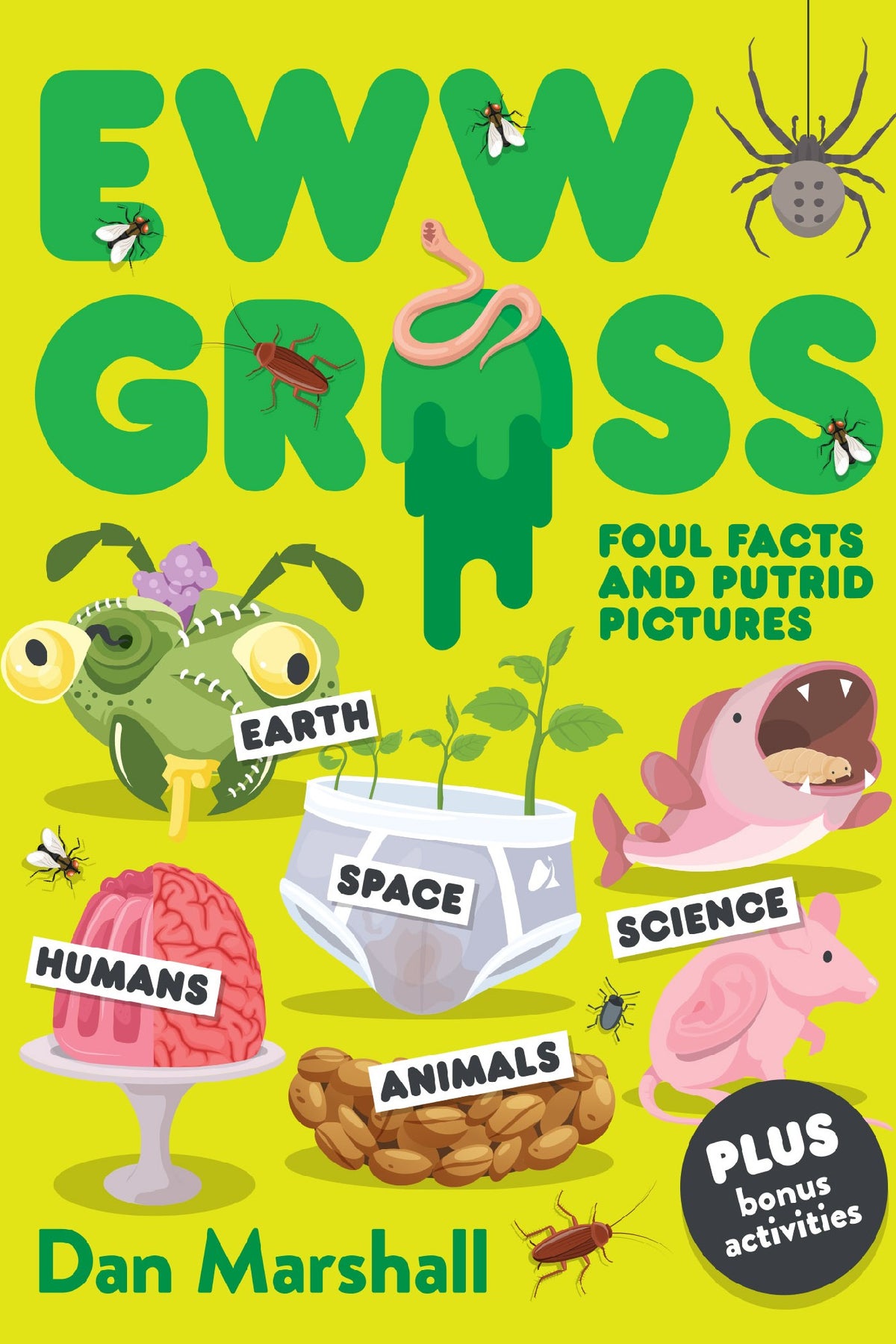 Eww! Gross: The Foulest Scientific Facts and Ickiest Illustrations