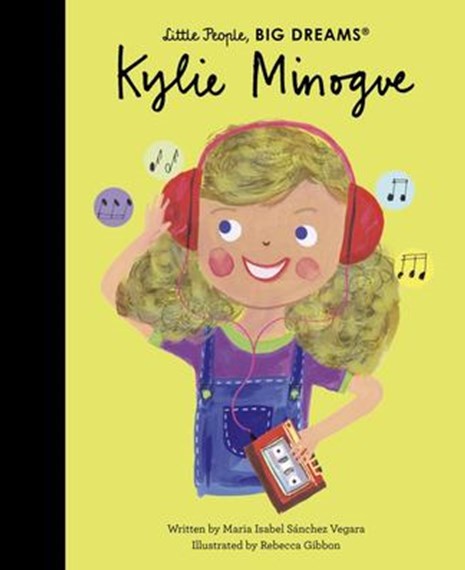 Kylie Minogue (Little People, Big Dreams)