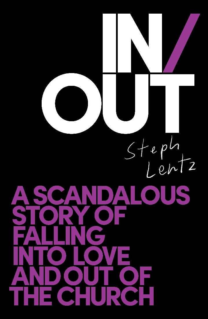 In/Out: A Scandalous Story of Falling into Love and Out of the Church