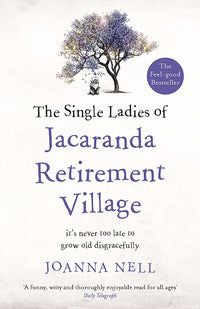 Load image into Gallery viewer, The Single Ladies of Jacaranda Retirement Village
