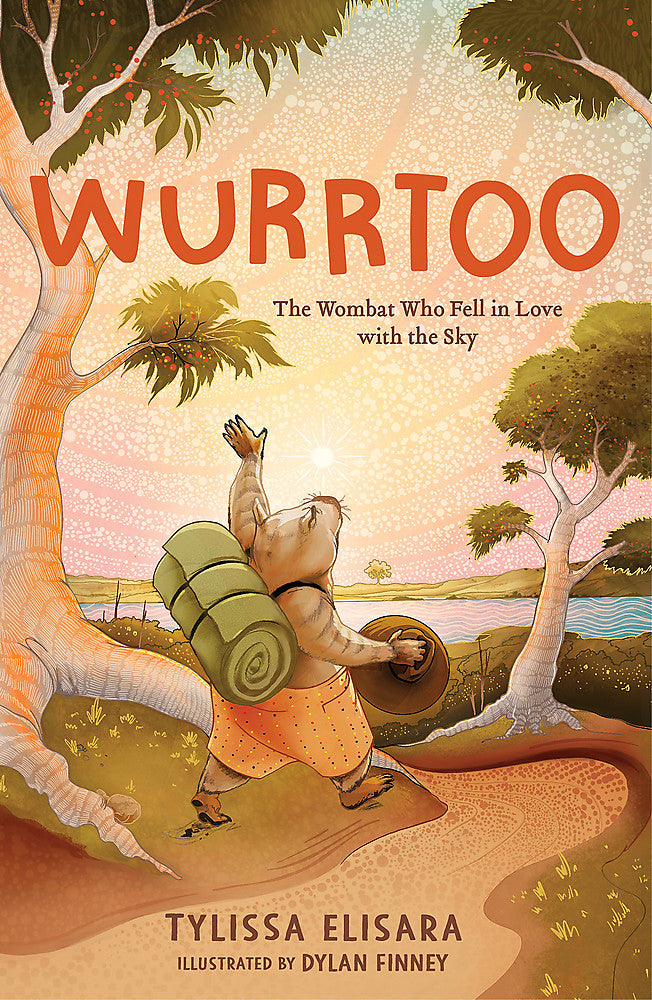 Wurrtoo: The Wombat Who Fell in Love With the Sky