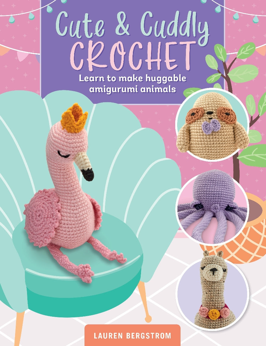 Cute & Cuddly Crochet