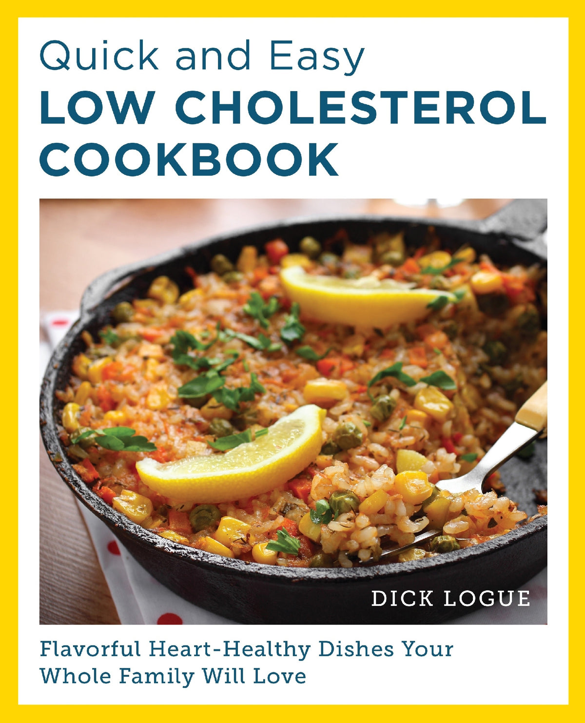 Low Cholesterol Cookbook (Quick and Easy)