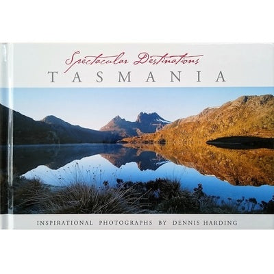 Spectacular Destinations Tasmania