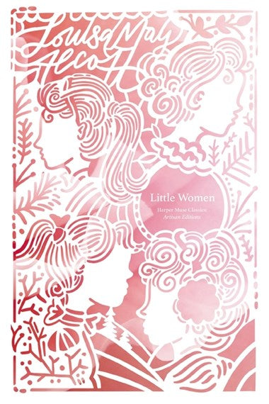 Little Women Artisan Edition