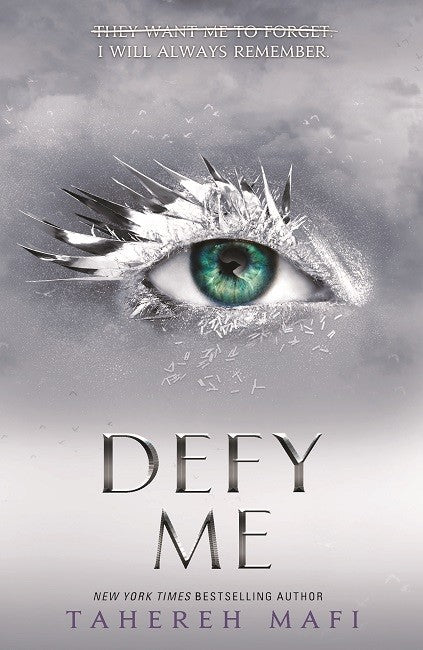 Shatter Me #5: Defy Me