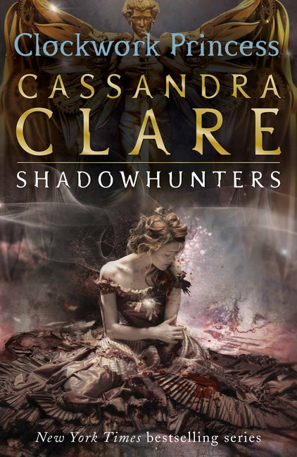 The Infernal Devices #3: Clockwork Princess