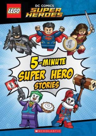 5- Minute Super Hero Stories (Lego: DC Comics)