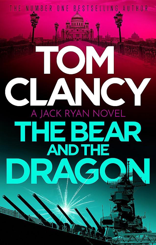 The Bear and the Dragon (Jack Ryan #8)