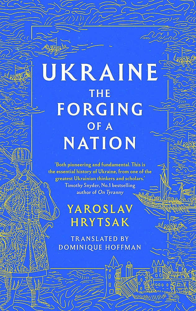 UKRAINE The Forging of a Nation