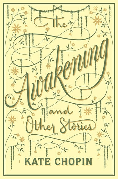 The Awakening and Other Stories (Barnes & Noble Collectible Classics: Flexi Edition)