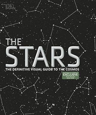 The Stars:  The Definitive Visual Guide to the Cosmos