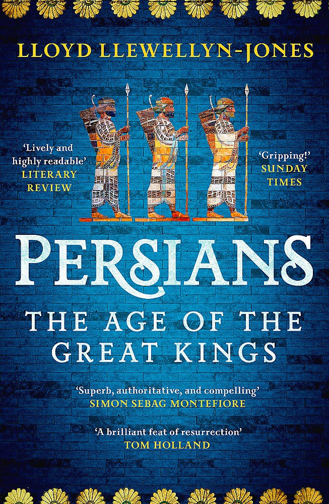 Persians: The Age of the Great Kings 2
