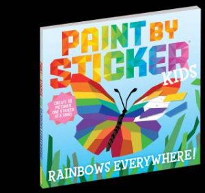 Paint by Sticker Kids: Rainbows Everywhere