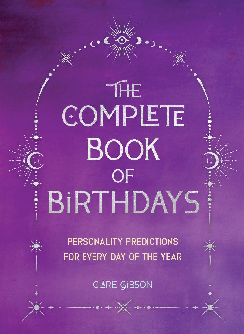 The Complete Book of Birthdays (Gift Edition)