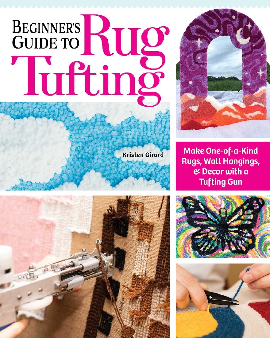 Beginner's Guide to Rug Tufting