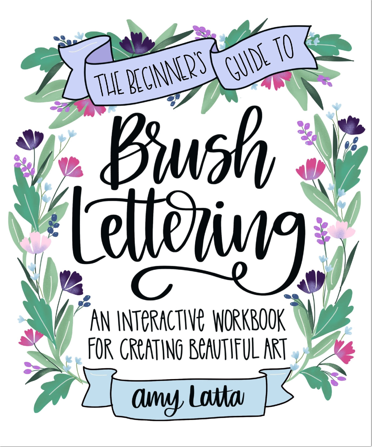 The Beginner's Guide to Brush Lettering