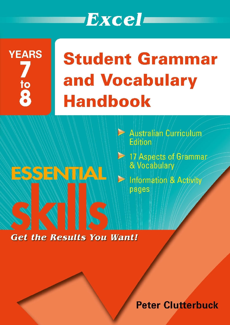 Excel Essential Skills: Student Grammar and Vocabulary Handbook Years 7-8