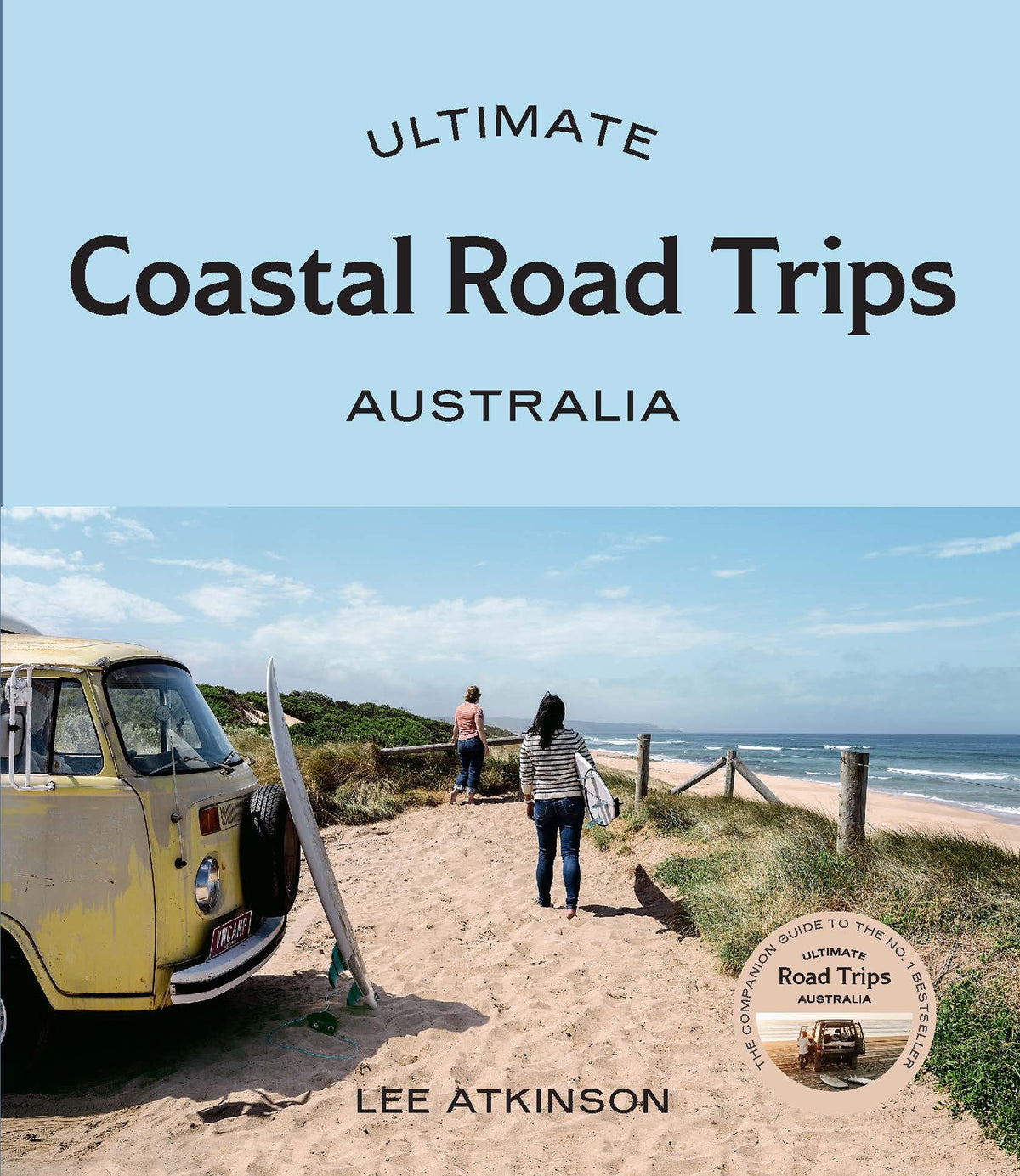 Ultimate Coastal Road Trips: Australia