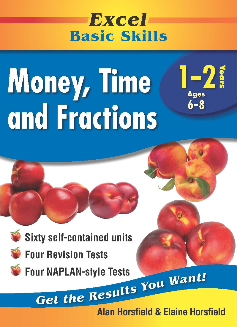 Excel Basic Skills Workbook: Money, Time and Fractions Years 1-2