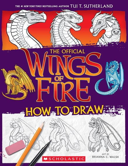 The Official Wings of Fire: How to Draw