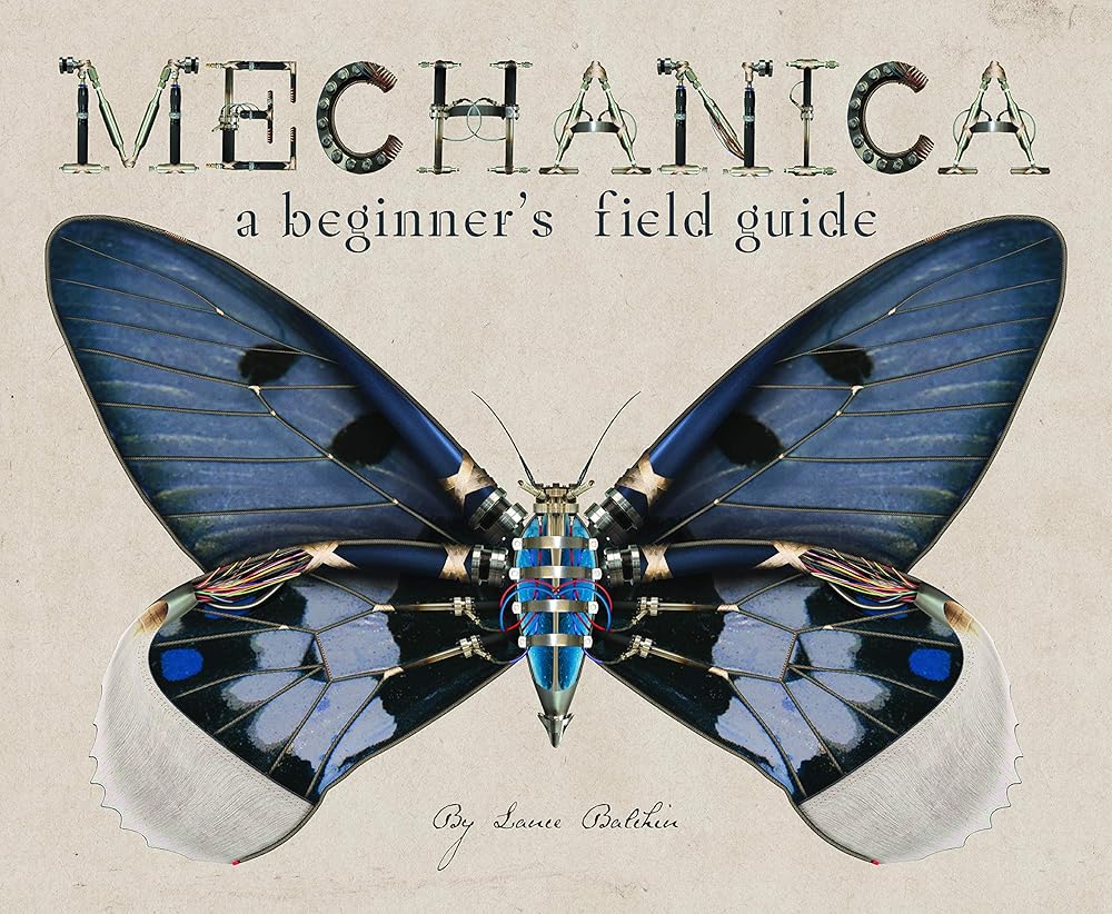Mechanica: A Beginner's Field Guide (Mechanica Series) | Not Just Books