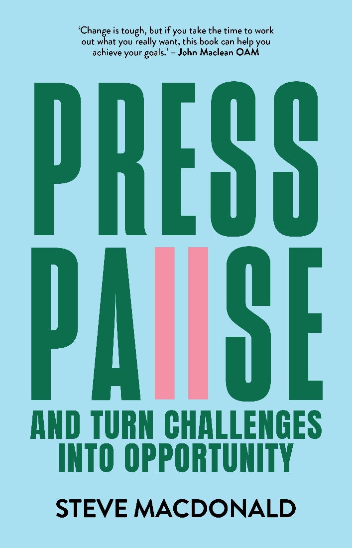 Press Pause and Turn Challenges into Opportunity