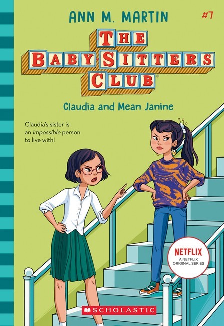 Claudia and Mean Janine (The Baby-Sitters Club #7 Netflix Edition)