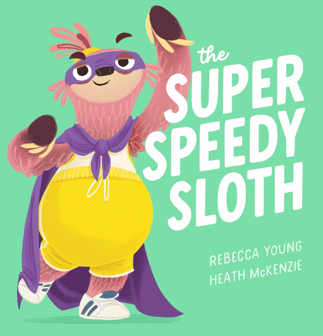 the Speedy Sloth #2: the Super Speedy Sloth