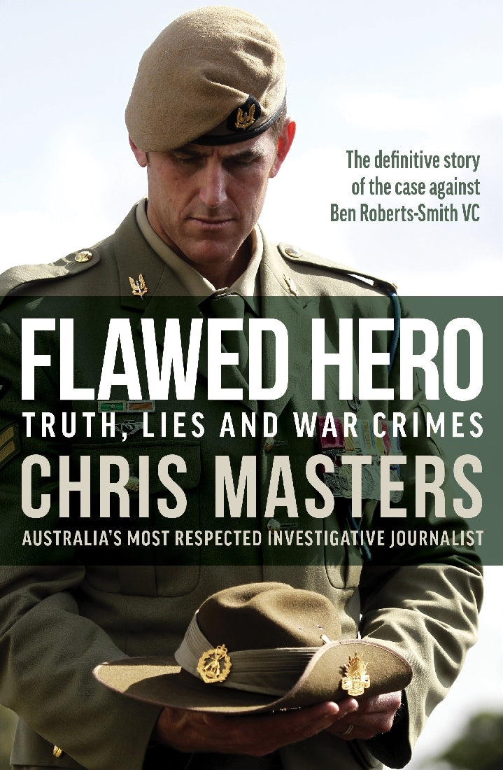 Flawed Hero: Truth, Lies and War Crimes