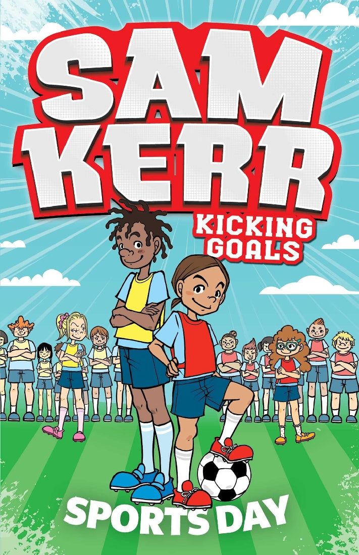 Sam Kerr Kicking Goals #3: Sports Day